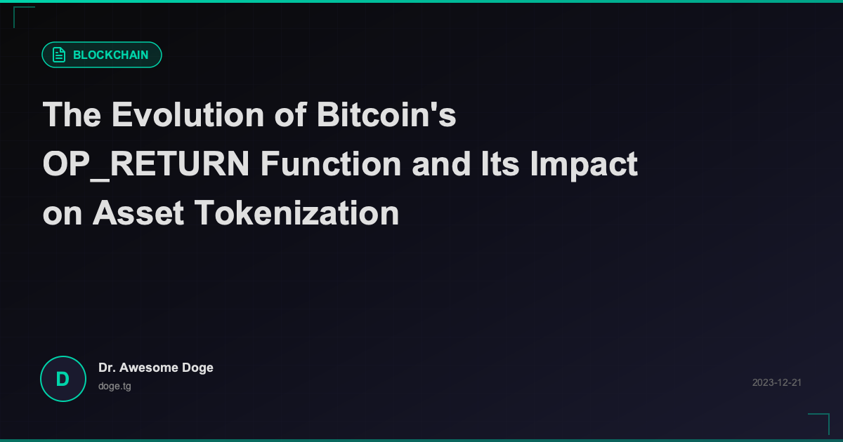 The Evolution of Bitcoin's OP_RETURN Function and Its Impact on Asset ...